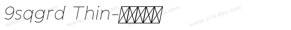 9sqgrd Thin字体转换